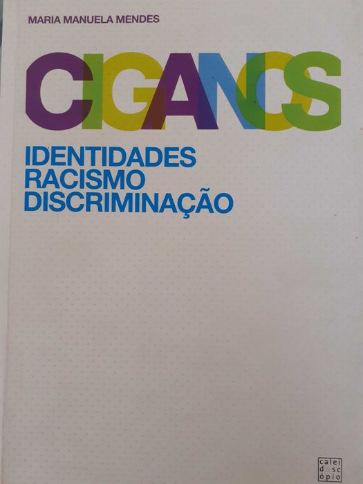 Ciganos. Identidades, racismo, discriminação.