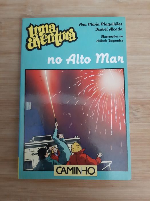 Livro " Uma aventura no Alto Mar " Ana M Magalhães e Isabel Alçada