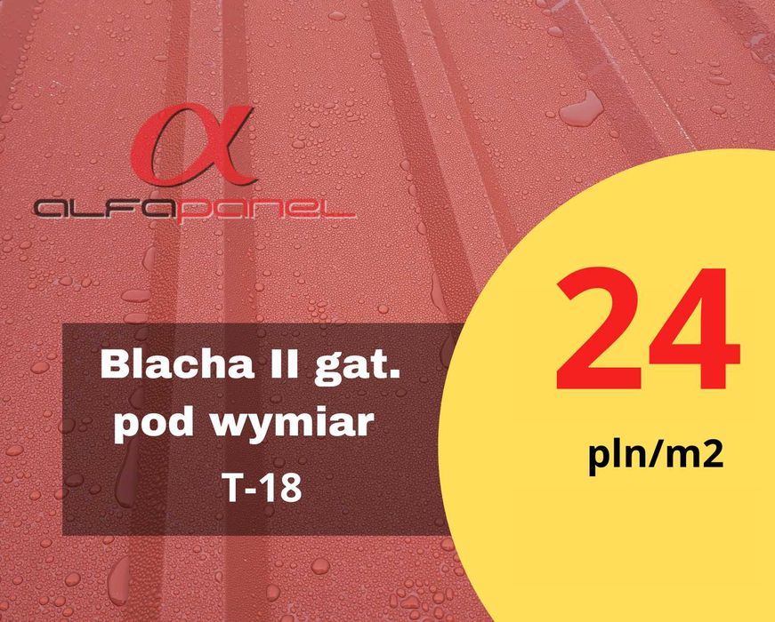 Blacha trapezowa T18, 2 gatunek pod wymiar / blachy trapezowe garaż