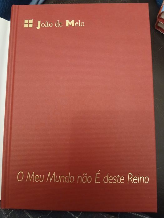 O meu mundo é deste reino - João de Melo