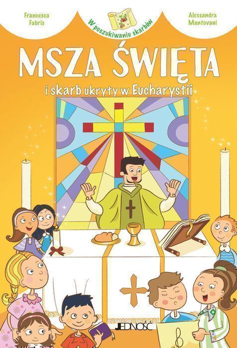 Msza Święta I Skarb Ukryty W Eucharystii Fabris Francesca