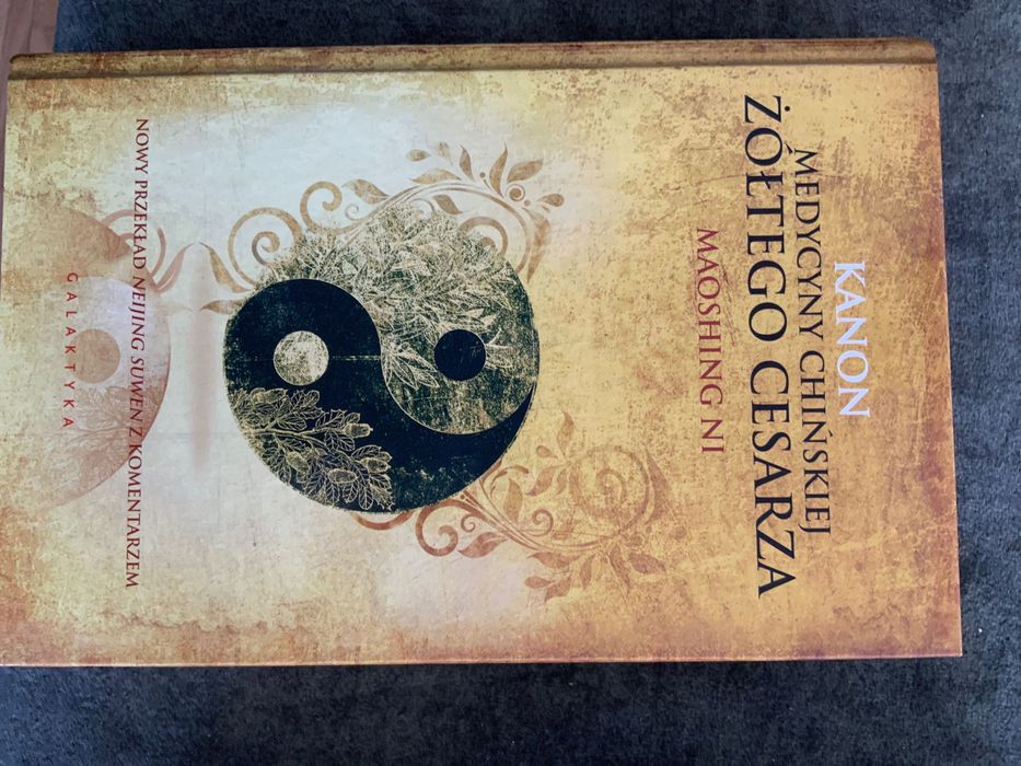 Kanon Medycyny Chińskiej Żółtego Cesarza - Maoshing Ni