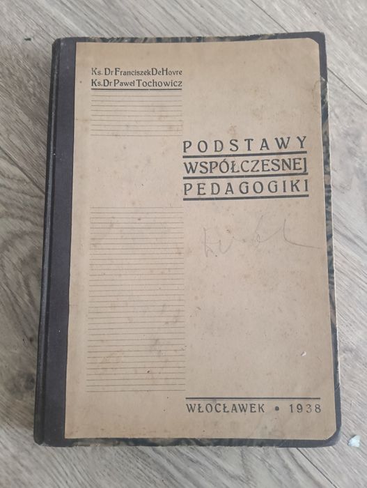 Stara książka Podstawy współczesnej pedagogiki 1938r.