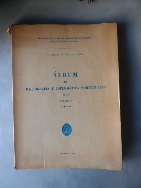 Paleografia  ( Álbum de) e Diplomática Portuguesa 1º Volume - Estampas
