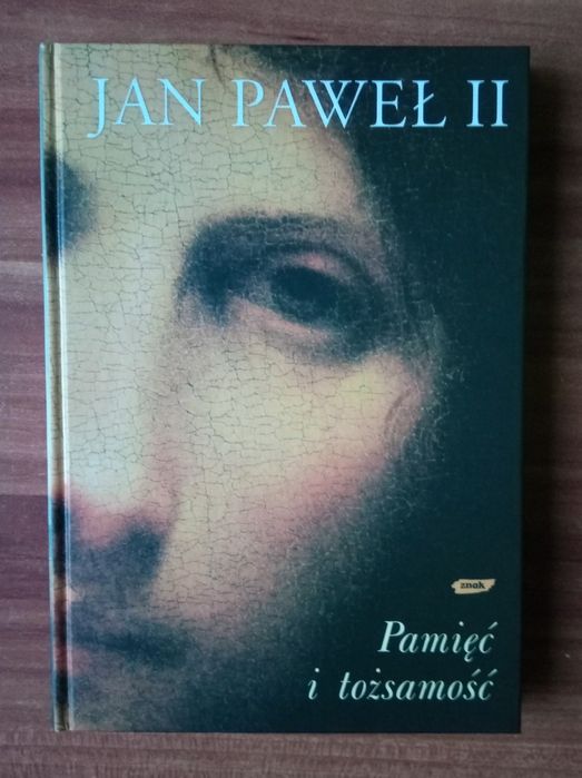 Jan Paweł II "Pamięć i tożsamość"