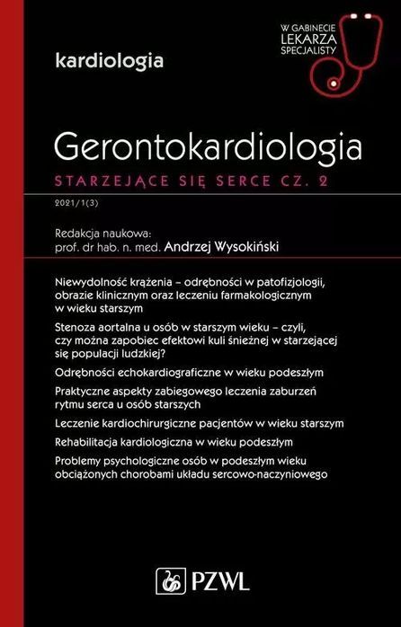 Gerontokardiologia. Starzejące się serce Część 2. PZWL