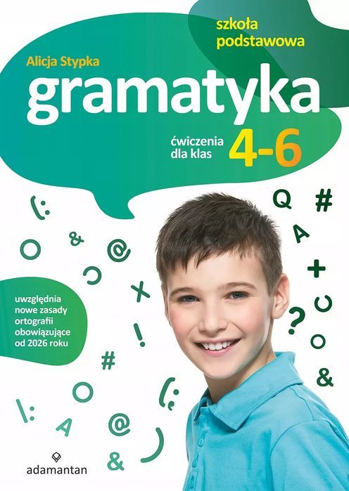 Gramatyka. Ćwiczenia dla klas 4-6 szkoły podstawowej. Adamantan