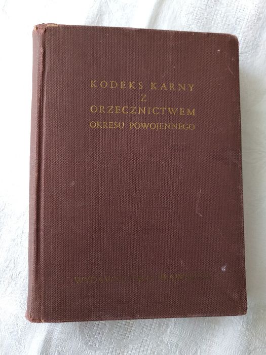 Kodeks Karny z Orzecznictwem Okresu Powojennego 1956