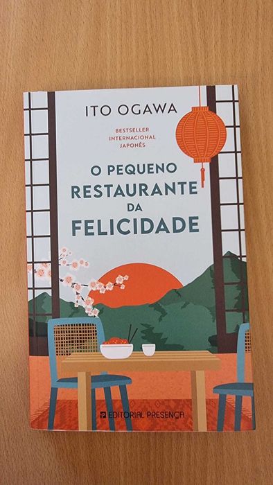 O Pequeno Restaurante da Felicidade - Ito Ogawa