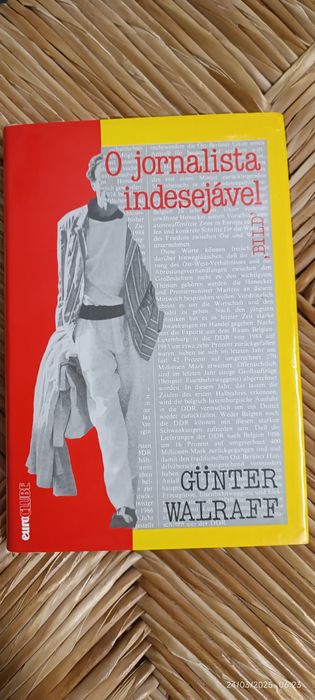 Gunter Walraff "O Jornalista Indesejável"