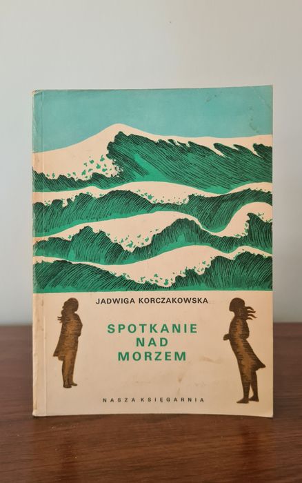 Spotkanie nad morzem - Jadwiga Korczakowska