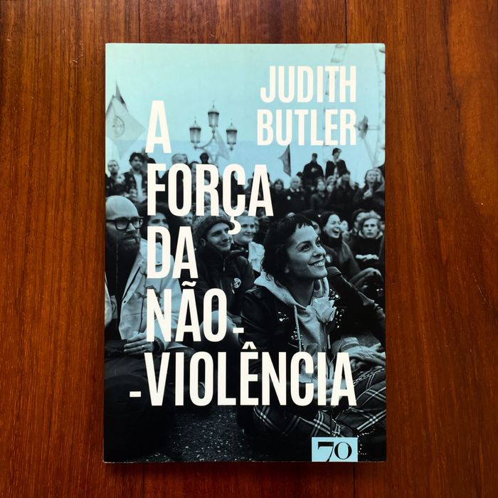 Judith Butler - A Força da Não-Violência