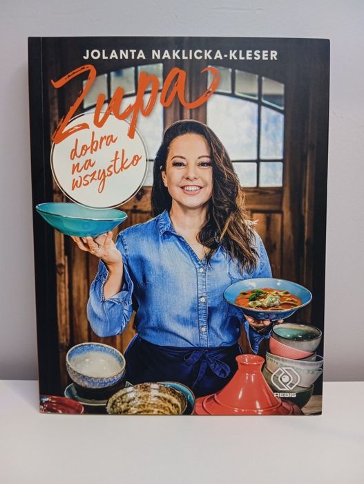 Jolanta Naklicka-Kleser, Zupa dobra na wszystko