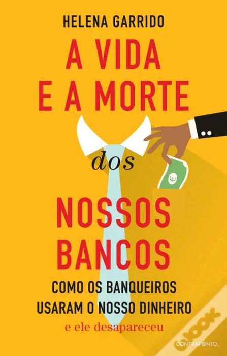 Livro "A vida e a morte dos nossos bancos"