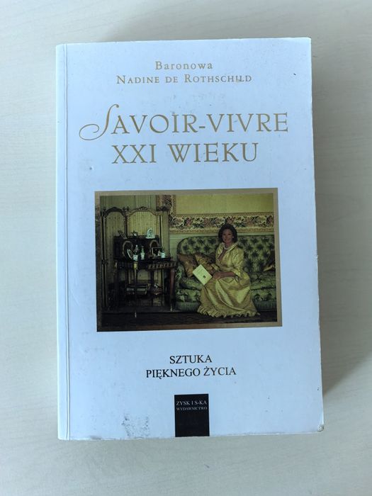 Savoir vivre XXI wieku Sztuka pięknego życia