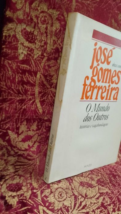 O Mundo dos outros - José Gomes Ferreira