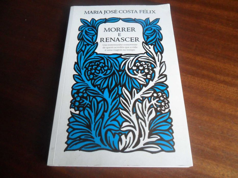 "Dying and Rebirth" by Maria José Costa Félix – First Edition, 201064741038238209120