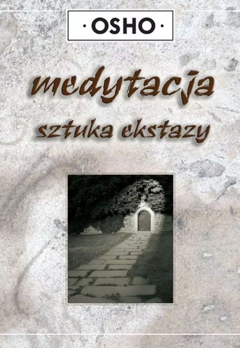 Medytacja sztuka ekstazy. KOS