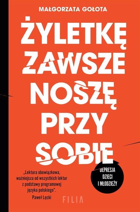 Żyletkę zawsze noszę przy sobie Filia Małgorzata Gołota Rok