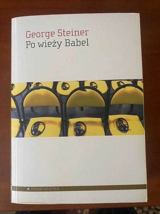 George Steiner - Po wieży babel