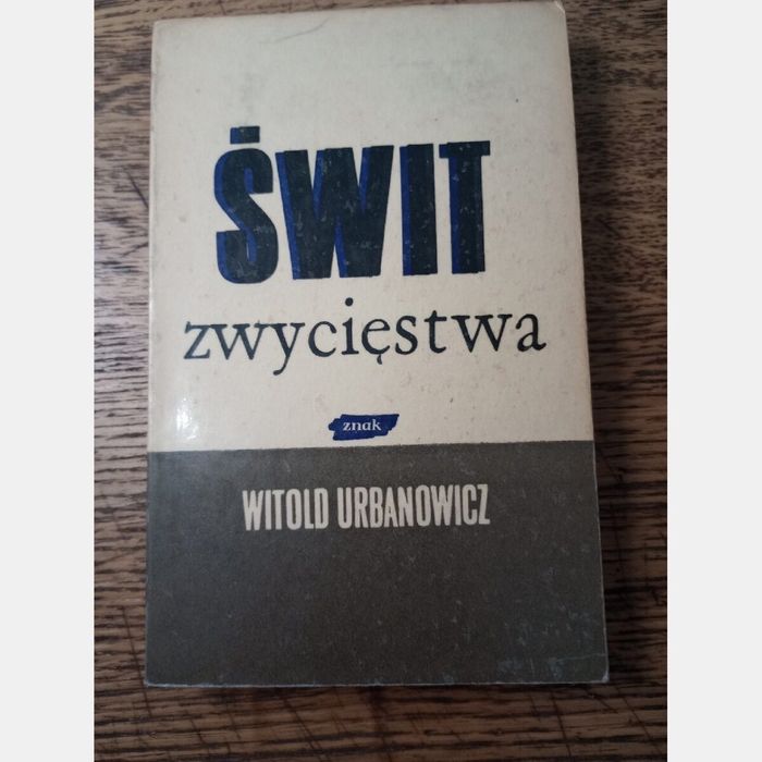 Świt zwycięstwa. Witold Urbanowicz, 1971rw