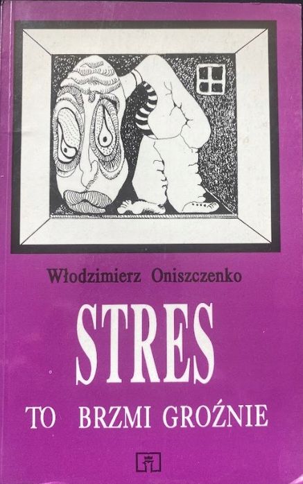 Stres To Brzmi Groźnie Włodzimierz Oniszczenko