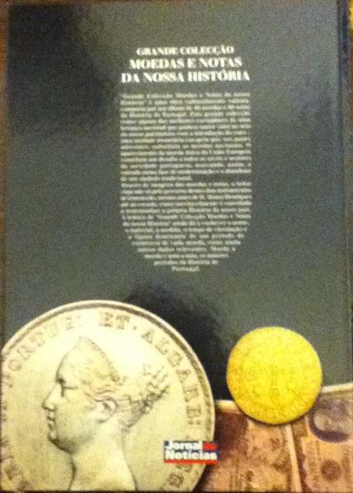 Moedas e Notas de Nossa História - - - - - Colecção