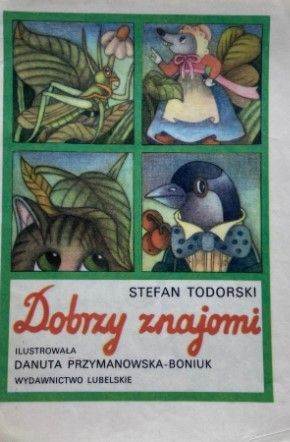 Dobrzy Znajomi St, Todorski