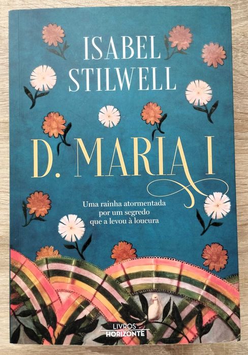 Isabel Stilwell - D. Maria