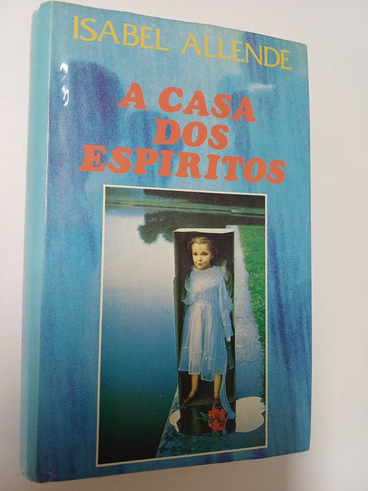 Isabel Allende - A casa dos espíritos