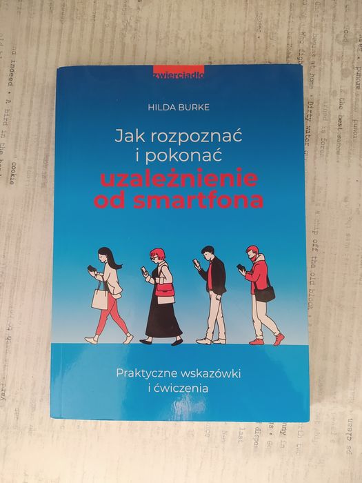 Jak rozpoznać i pokonać uzależnienie od smartfona