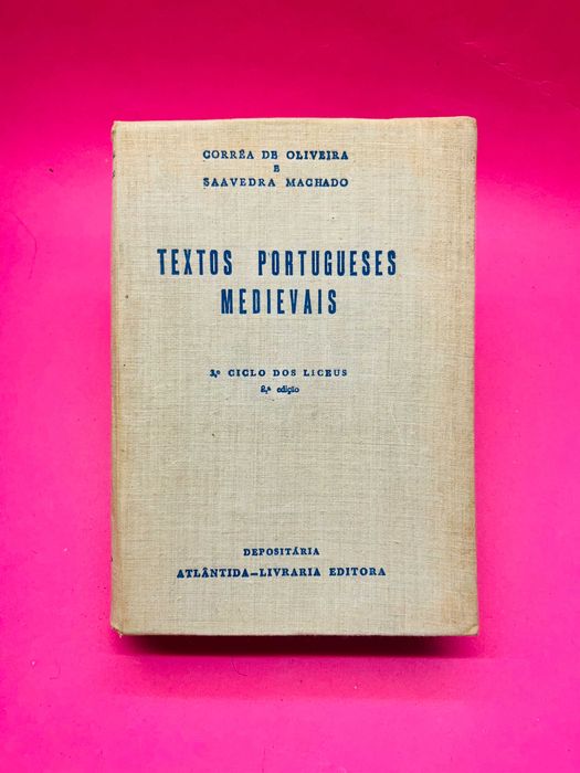 Textos Portugueses Medievais - Corrêa de Oliveira e Saavedra Machado