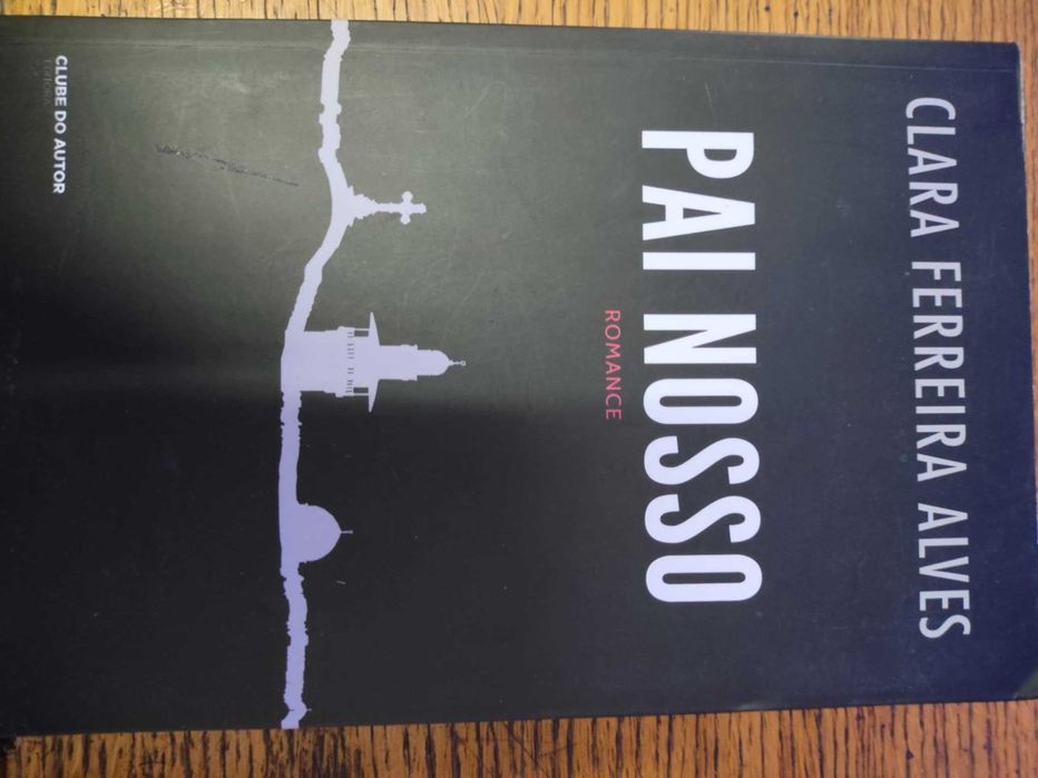 Livro PAI NOSSO de Clara Ferreira Alves