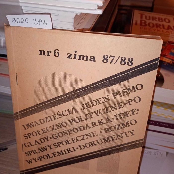 Dwadzieścia Jeden. #4 lato 1987. Pismo społeczno-polityczne, skupiając