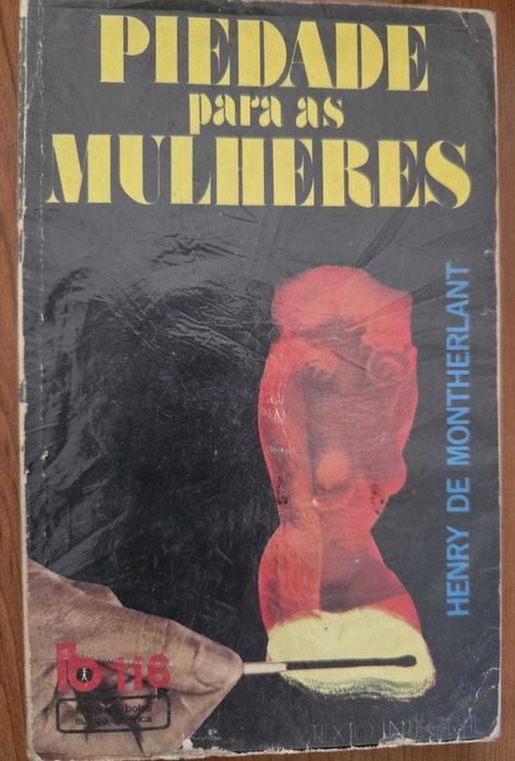 Piedade para as Mulheres -  Henry de Montherlant