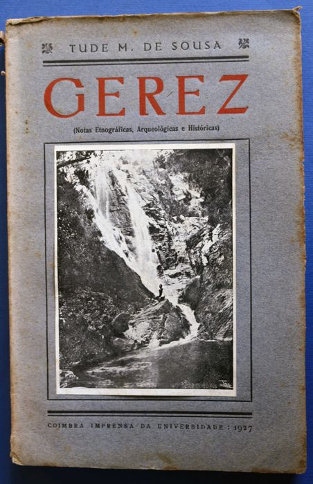 Gerês, Notas Etnográficas Arqueológicas e Históricas (Reserva RF)