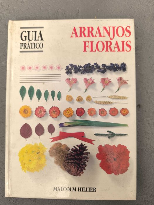 Guia Prático de Arranjos Florais — Malcolm Hillier