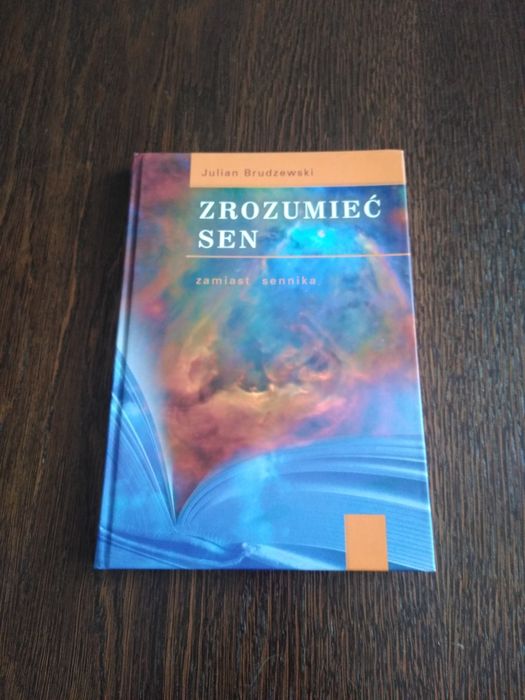 Zrozumieć sen- Julian Brudzewski