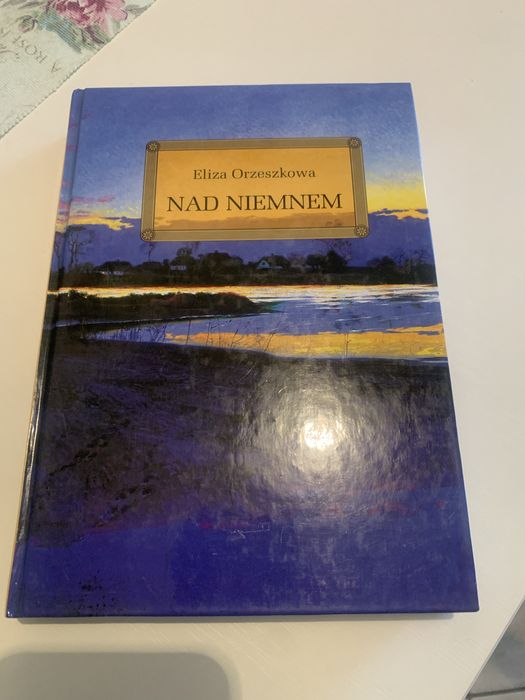 Lektura Nad Niemnem Orzeszkowa Eliza