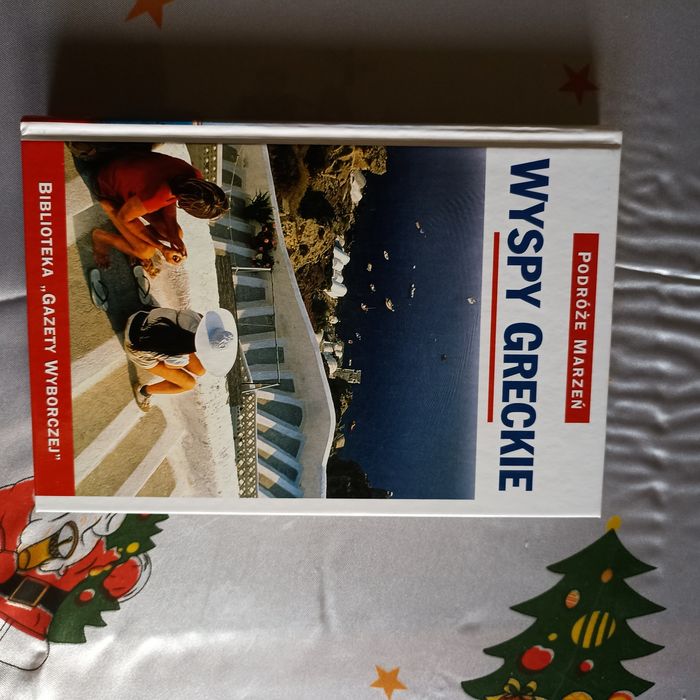 ,,Podróże marzeń Wyspy Greckie.