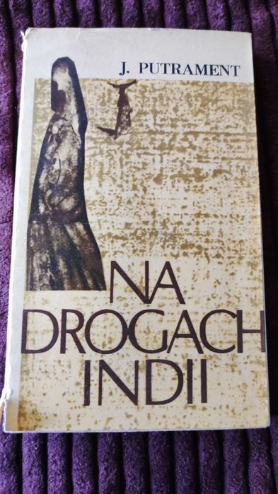 Na drogach Indii -Jerzy Putrament