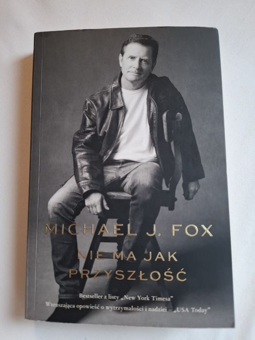 Michael J. Fox - Nie ma jak przyszłość