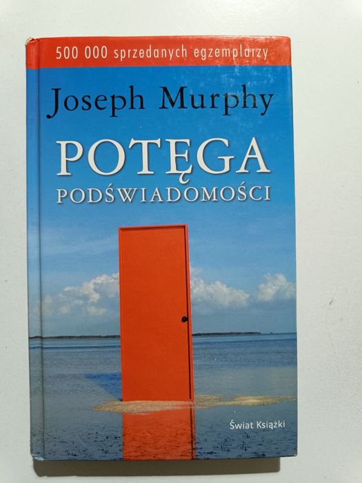 Książka Potęga Podświadomości Joseph Murphy