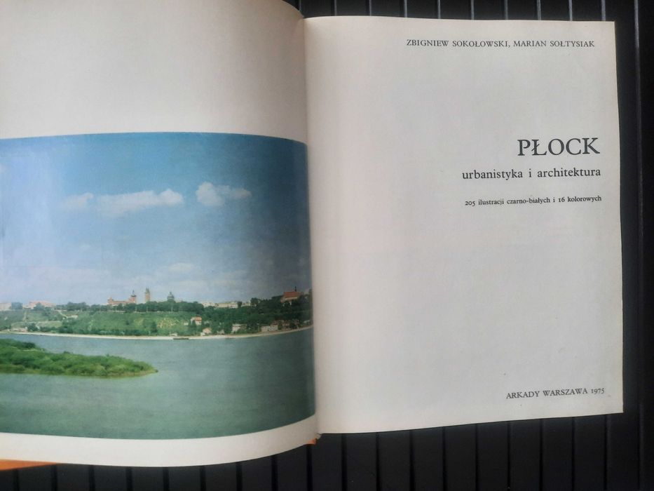 Płock urbanistyka i architektura -Zbigniew Sokołowski Marian Sołtysiak