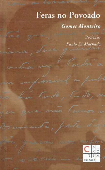 16411

Feras no Povoado
de Joaquim Gomes Monteiro