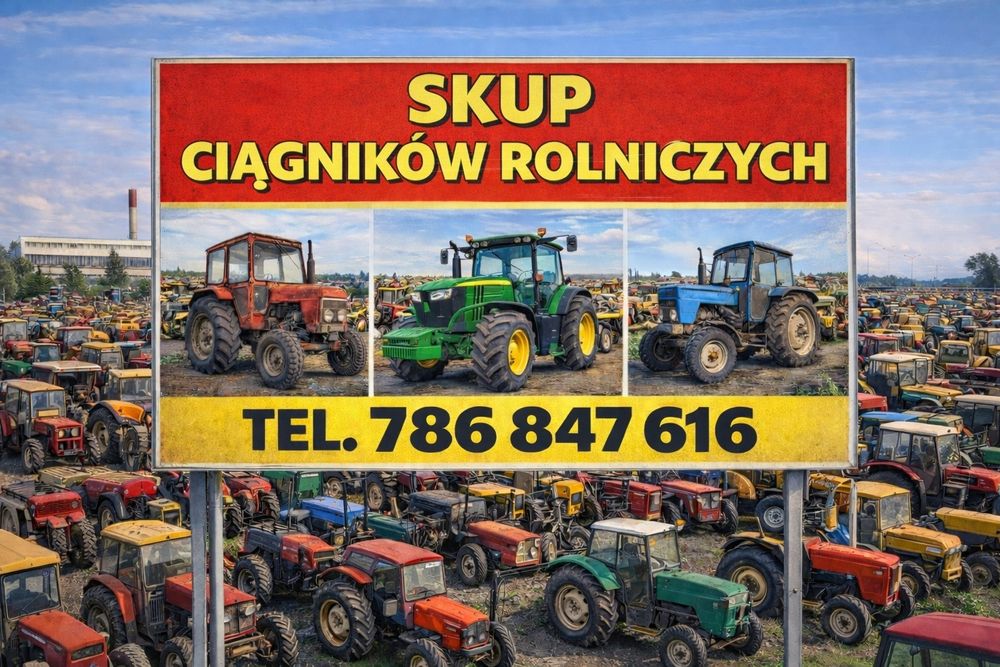 Skup Maszyn Rolniczych, Skup TRAKTORÓW Rolniczych, Skup CIĄGNIKÓW AUT