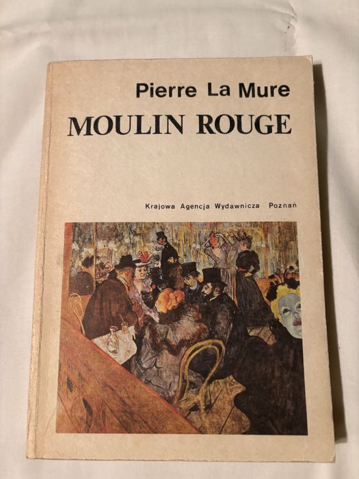 Moulin Rouge Pierre La Mure