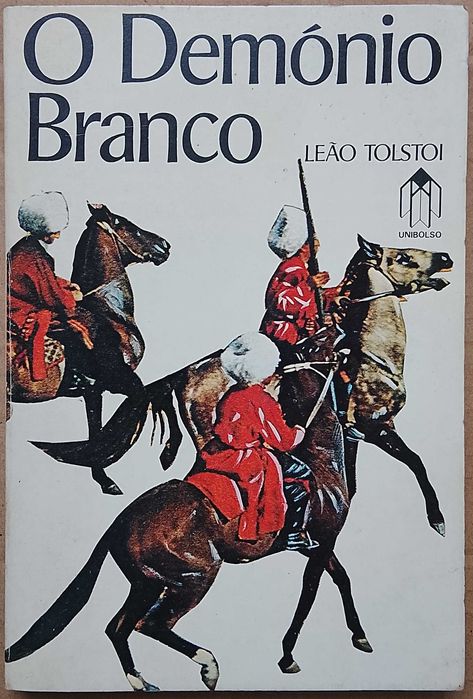 Leão Tolstoi - O Demónio Branco