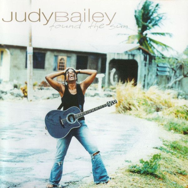 Judy Bailey  - Found The Sun