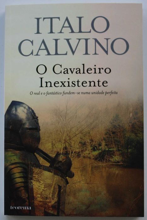 ITALO CALVINO « O Visconde Cortado ao Meio» + 2 obras
